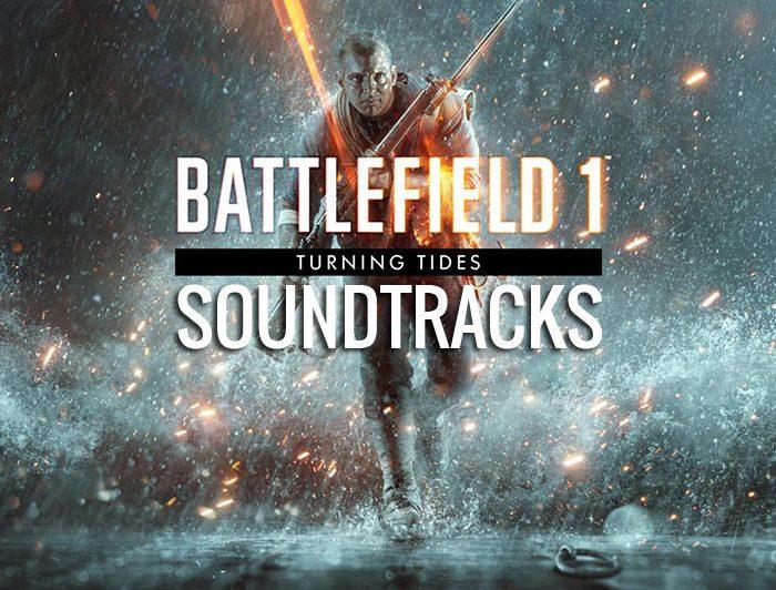 Battlefield 1 Turning Tides Soundtrack