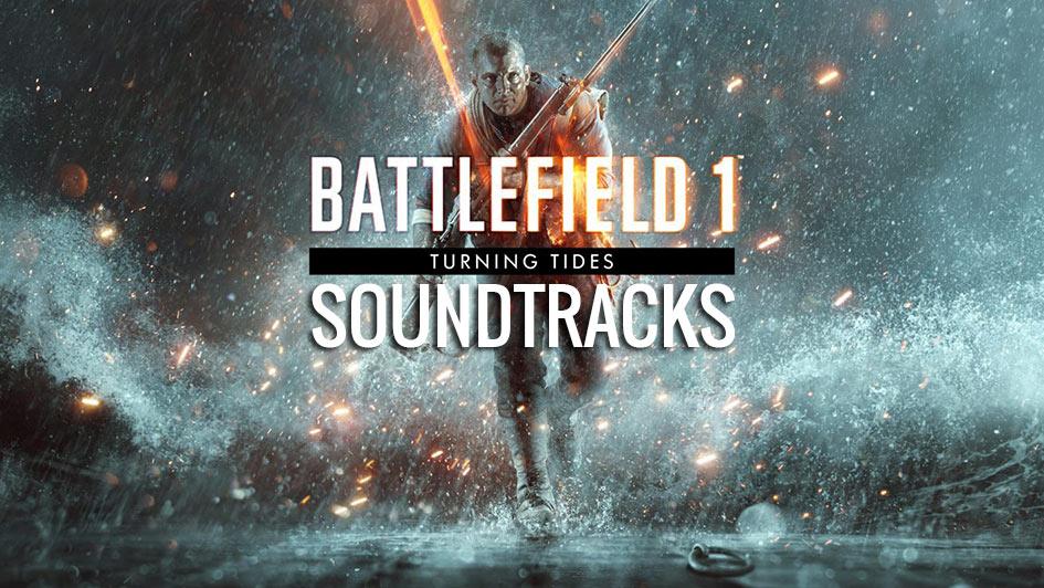 Battlefield 1 Turning Tides Soundtrack